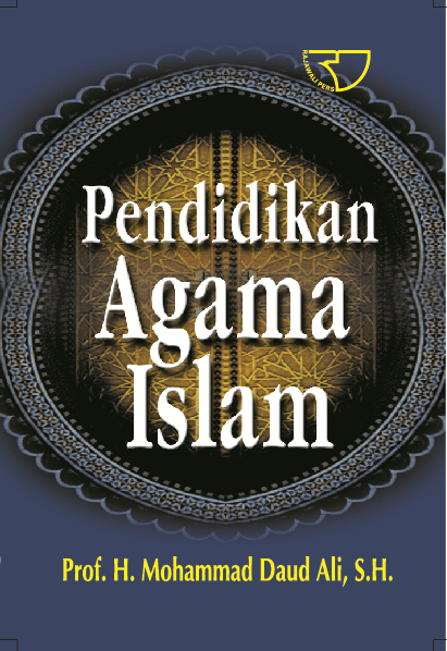 Pendidikan Agama Islam Mohammad Daud Ali Rajagrafindo Persada