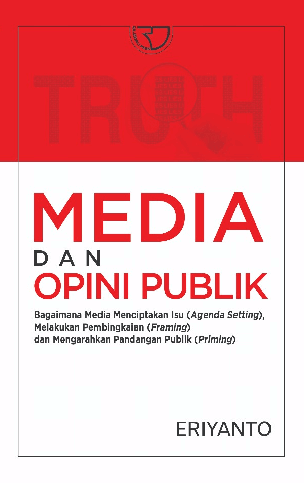 Media dan Opini Publik - Eriyanto - Rajagrafindo Persada