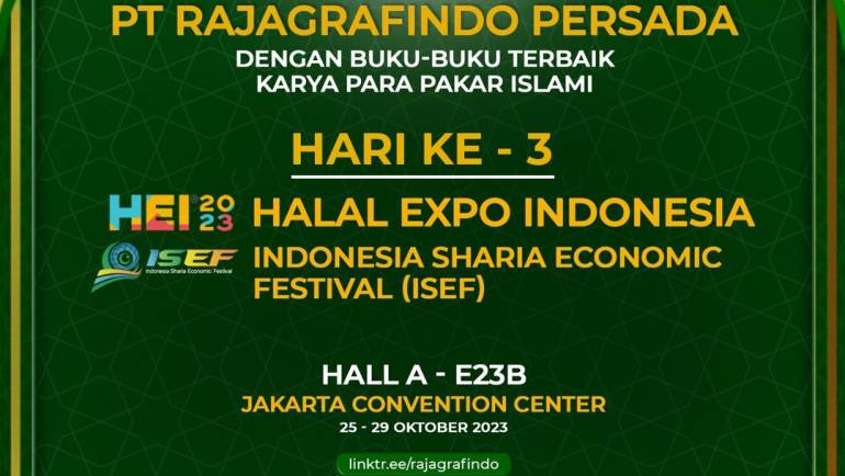 HARI KETIGA PAMERAN HALAL EXPO INDONESIA (HEI) – INDONESIA SHARIA ECONOMIC FESTIVAL (ISEF)